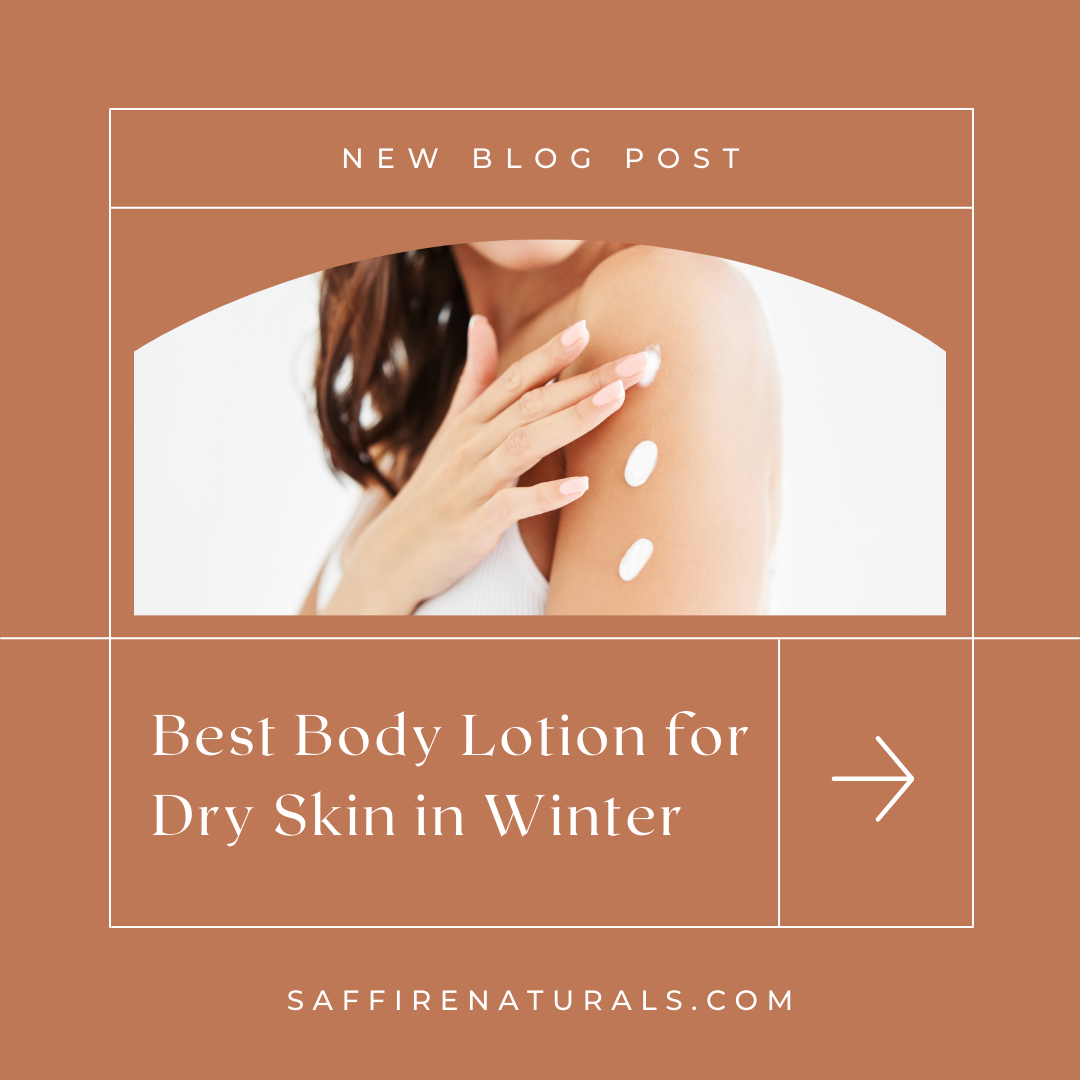 Best Body Lotion for Dry Skin in Winter